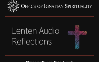 Office of Ignation Spirituality - - Lenten Audio
